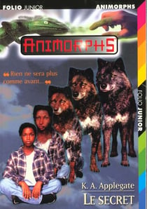 Animorphs t.9 - le secret