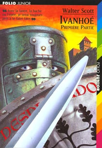 Ivanhoe (tome 1)