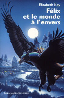 Felix et le monde a l'envers