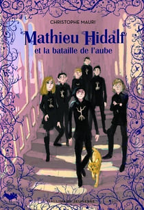 Mathieu Hidalf et la bataille de l'aube