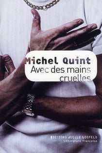 Avec des mains cruelles