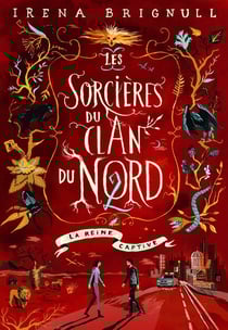 Les sorcières du Clan du Nord Tome 2 - la reine captive
