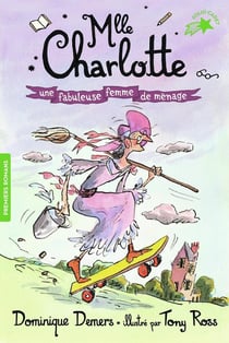 Mlle Charlotte Tome 5 : une fabuleuse femme de menage