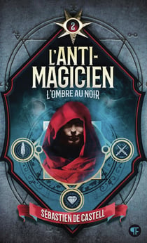 L'Anti-Magicien, 2