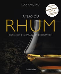 Atlas du rhum - distilleries des caraïbes et dégustation