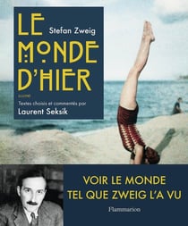 Stefan Zweig, le monde d'hier