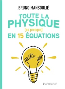 Toute la physique (ou presque) en 15 équations