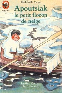 Apoutsiak le petit flocon de neige - histoire esquimau - benjamin, des 3/4ans