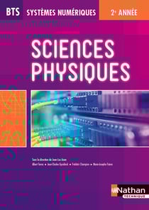 Sciences physiques - BTS systèmes numériques - 2e année - livre de l'élève (édition 2014)