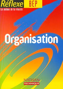 Mémos réflexes Tome 2 : ORGANISATION BEP MEMO REFLEXE N2 98