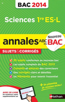 Annales ABC du bac - sujets & corrigés Tome 16 : sciences - 1re ES, L