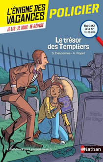 L'ENIGME DES VACANCES PRIMAIRE Tome 5 : le trésor des Templiers - du CM2 à la 6e