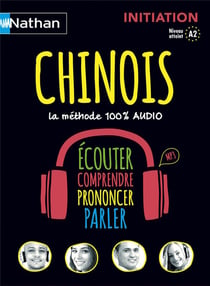 Chinois - 100% audio - initiation - niveau 2 atteint (édition 2015)
