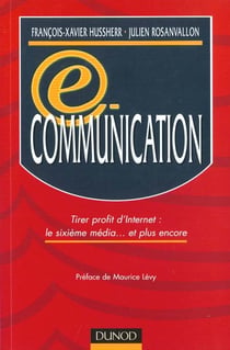 E-communication - tirer profit d'internet - le 6eme media