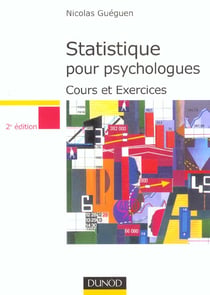 Statistiques pour psychologues - cours et exercices - 2e edition - edition 2001