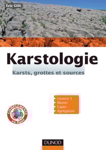 Karstologie - karsts, grottes et sources - Licence 3, Master, Capes, Agrégation