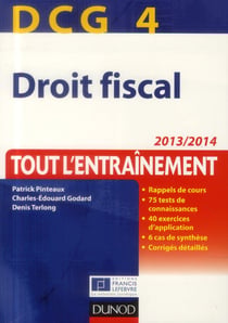 DCG 4 - droit fiscal - tout l'entraînement (7e édition)