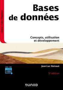Bases de données : Concepts, utilisation et développement (5e édition)