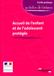 Accueil de l'enfant et de l'adolescent protégés