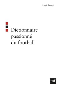Dictionnaire passioné du football