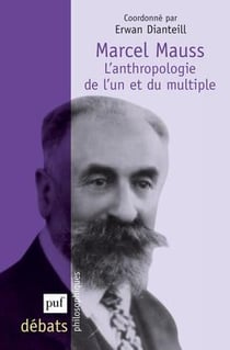 Marcel Mauss - l'anthropologie de l'un et du multiple
