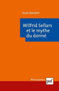 Wilfrid Sellars - et le mythe du donné