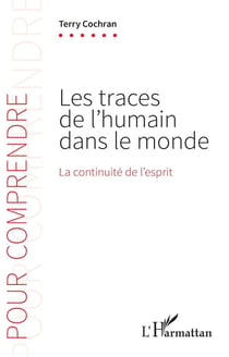 Les traces de l'humain dans le monde : la continuité de l'esprit