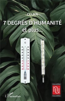 7 dégrés d'humanité : et plus...