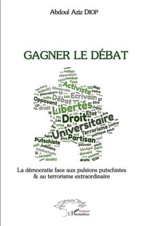 Gagner le débat : la démocratie face aux pulsions putschistes et au terrorisme extraordinaire