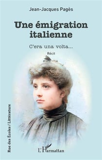 Une émigration italienne : c'era une volta...