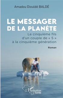 Le messager de la planète : Le cinquième fils d'un couple de « 5 » à la cinquième génération. Roman