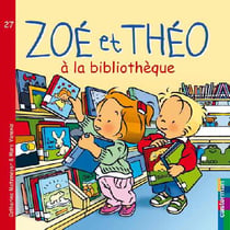 Zoé et Théo Tome 27