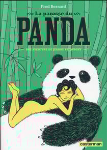 La paresse du panda - une aventure de Jeanne Picquigny