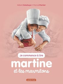 Je commence à lire avec Martine Tome 34 : Martine et les marmitons