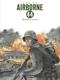 Airborne 44 Tome 7 : génération perdue