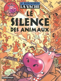 Silence des animaux (le) - la vache