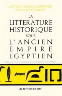 La Littérature historique sous l'Ancien Empire égyptien