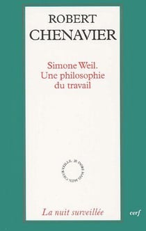 Simone Weil - Une philosophie du travail