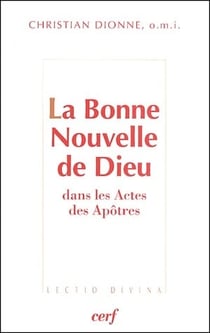 La bonne nouvelle de Dieu - dans les Actes des apôtres
