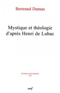 Mystique et théologie d'après Henri de Lubac