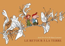 Le retour à la terre : Intégrale vol.1 : Tomes 1 à 3