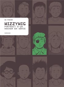 Wizzywig - portrait d'un hacker en série