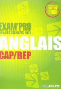 EXAM'PRO Tome 11 : anglais - cap/bep - annales corrigées (édition 2008)