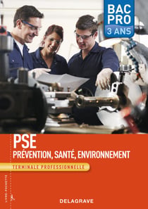 Prévention-santé-environnement - terminale bac pro 3 ans - manuel de l'élève