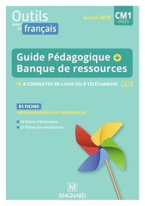 Outils pour le français : CM1 - guide pédagogique avec cd-rom banque de ressources (édition 2019)