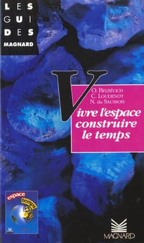 Vivre l'espace construire le temps