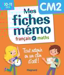Mon mémo : mes fiches français et maths CM2 - tout retenir en un clin d'oeil !