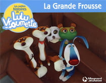 Les petites histoires de Lulu Vroumette Tome 8 : la grande frousse
