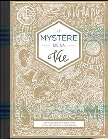LE MYSTERE DE LA VIE