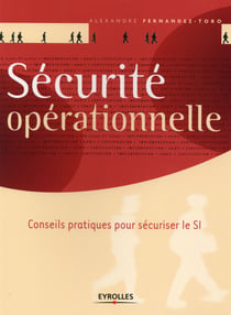 Sécurité opérationnelle - conseils pratique pour sécuriser le si